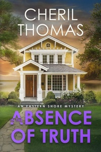 Enlarge image Cover: In the Absence of Truth - Tred Avon Press