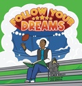 Cover: Follow Your Dreams - Elmer Bailey