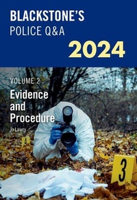 Abbildung von: Blackstone's Police Q&A's 2024 Volume 2: Evidence and Procedure - Oxford University Press