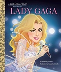 Cover: Lady Gaga: A Little Golden Book Biography - Random House Inc
