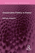 Cover: Conservative Politics in France - Taylor & Francis