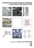 Cover: Interdisciplinary Design Thinking in Architecture Education - Taylor & Francis