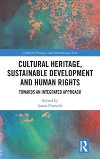 Abbildung von: Cultural Heritage, Sustainable Development and Human Rights - Routledge
