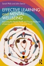 Cover: Effective Learning and Mental Wellbeing - Taylor & Francis