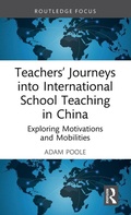 Cover: Teachers' Journeys into International School Teaching in China - Routledge