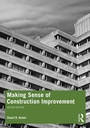 Cover: Making Sense of Construction Improvement - Taylor & Francis