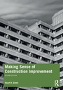 Cover: Making Sense of Construction Improvement - Routledge