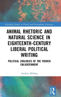 Enlarge image Cover: Animal Rhetoric and Natural Science in Eighteenth-Century Liberal Political Writing - Routledge