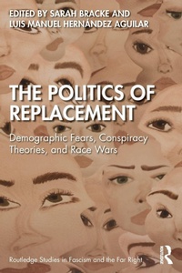 Enlarge image Cover: The Politics of Replacement - Routledge