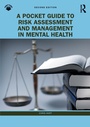 Cover: A Pocket Guide to Risk Assessment and Management in Mental Health - Taylor & Francis