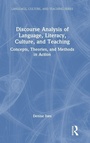 Cover: Discourse Analysis of Language, Literacy, Culture, and Teaching - Routledge