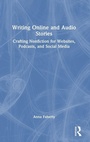 Cover: Writing Online and Audio Stories - Routledge