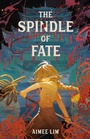 Cover: The Spindle of Fate - Feiwel & Friends