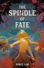 Cover: The Spindle of Fate - Feiwel and Friends