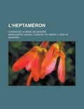 Cover: L'Heptameron; Contes de La Reine de Navarre - Rarebooksclub.com