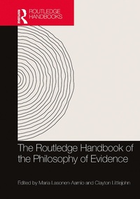 Abbildung von: The Routledge Handbook of the Philosophy of Evidence - Routledge