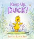 Cover: Keep Up, Duck! - Walker Books Ltd