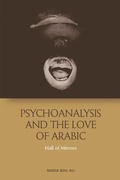 Cover: Psychoanalysis and the Love of Arabic - Edinburgh University Press