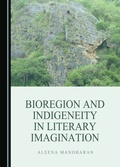 Bild: Bioregion and Indigeneity in Literary Imagination - Cambridge Scholars Publishing