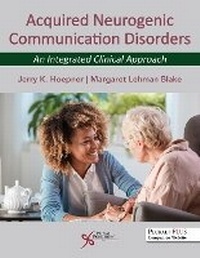 Abbildung von: Acquired Neurogenic Communication Disorders 2025 - Plural Publishing Inc