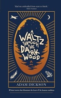 Cover: A Waltz Through The Dark Wood: 1 - Castra Publishing Ltd