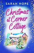 Cover: Christmas at Corner Cottage - Boldwood Books Ltd