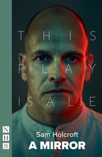 Enlarge image Cover: A Mirror - Nick Hern Books