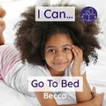 Cover: I Can Go To Sleep - Becca's Children's Books