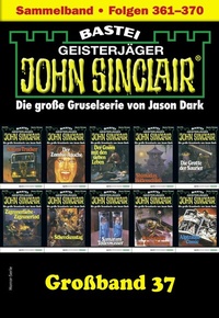 Abbildung von: John Sinclair Großband 37 - Bastei Lübbe