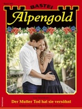 Cover: Alpengold 405 - Bastei L&uuml;bbe