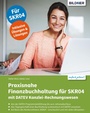 Cover: Praxisnahe Finanzbuchhaltung für SKR04 mit DATEV Kanzlei-Rechnungswesen - Bildner Verlag