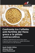 Cover: Confronto tra l'effetto anti-fertilita del fieno greco e la pillola contraccettiva - Edizioni Sapienza