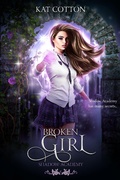Cover: Broken Girl (Shadow Academy, #6) - Kat Cotton