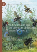 Cover: Bees, Science, and Sex in the Literature of the Long Nineteenth Century - Palgrave Macmillan