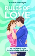 Cover: Rules of Love #5: Verlieb dich nie in deinen Fake-Boyfriend - ONE