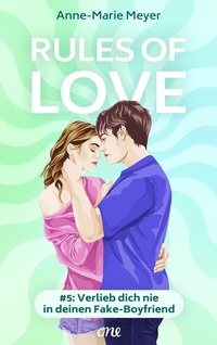 Abbildung von: Rules of Love #5: Verlieb dich nie in deinen Fake-Boyfriend - ONE