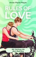 Cover: Rules of Love #4: Vertrau nie dem Bad Boy - ONE