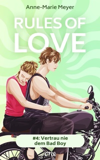 Abbildung von: Rules of Love #4: Vertrau nie dem Bad Boy - ONE