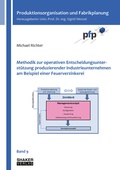 Cover: Methodik zur operativen Entscheidungsunterst&uuml;tzung produzierender Industrieunternehmen am Beispiel einer Feuerverzinkerei - Shaker