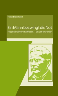 Abbildung von: Ein Mann bezwingt die Not - DG Nexolution