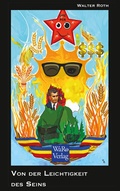 Cover: Von der Leichtigkeit des Seins - WaRo-Verlag Heidelberg