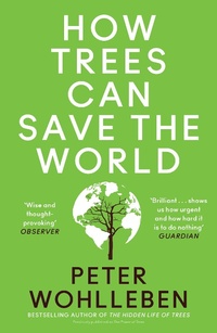 Abbildung von: How Trees Can Save the World - William Collins