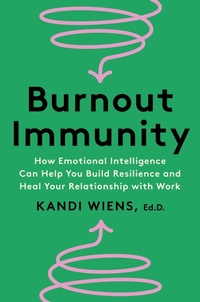Enlarge image Cover: Burnout Immunity - Harper Business