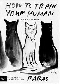 Abbildung von: How to Train Your Human - HarperVia