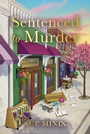 Cover: Sentenced to Murder - AVON, a division of HarperCollins Publishers Ltd