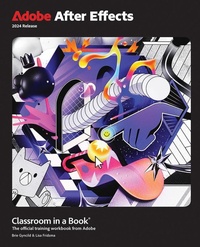 Abbildung von: Adobe After Effects Classroom in a Book 2024 Release - Addison Wesley