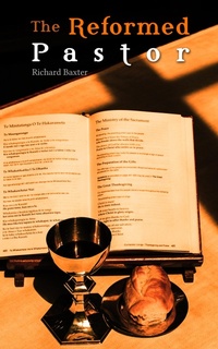Enlarge image Cover: The Reformed Pastor - e-artnow
