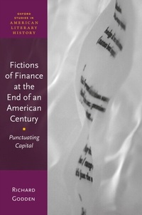 Abbildung von: Fictions of Finance at the End of an American Century - OUP eBook