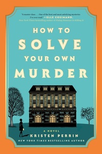 Enlarge image Cover: How to Solve Your Own Murder - Dutton