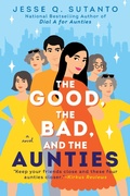 Cover: The Good, the Bad, and the Aunties - Berkley